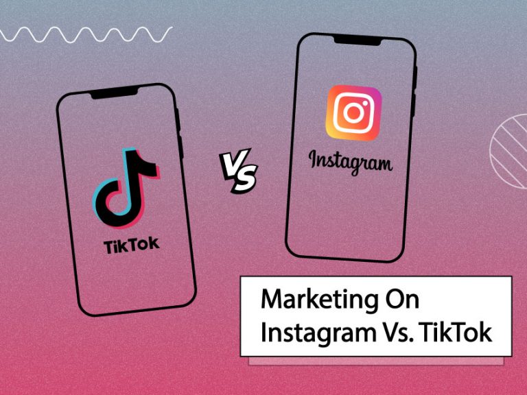 Marketing TikTok Vs Marketing Instagram