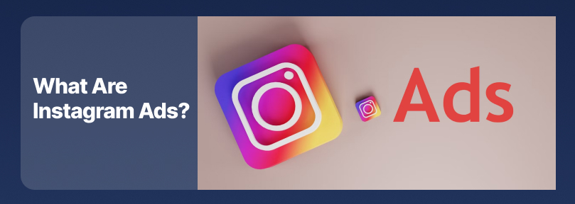 What Are Instagram Ads