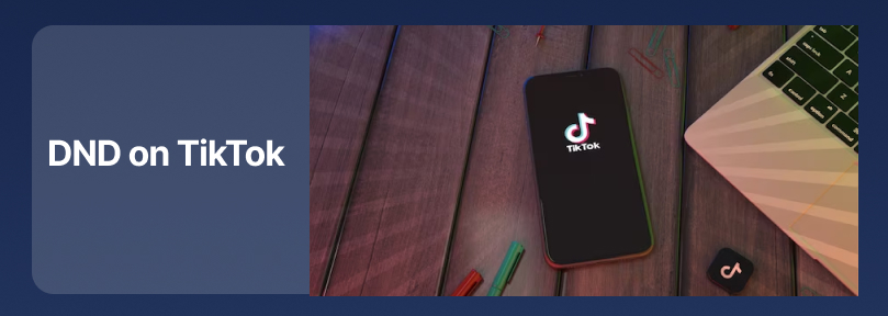 DND on TikTok