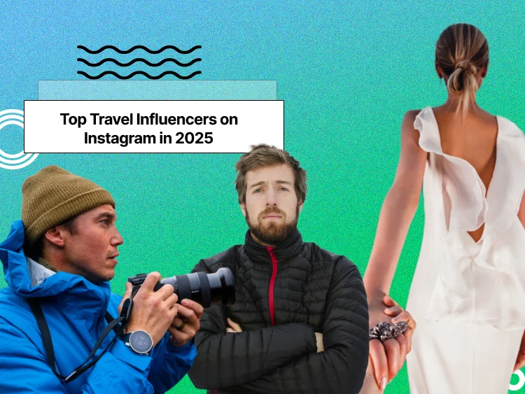 Some travel influencers